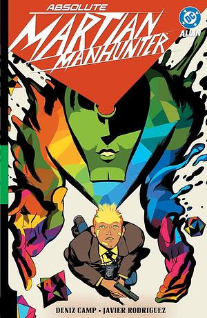 Absolute Martian Manhunter: Martian Vision by Deniz Camp