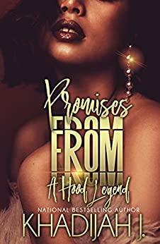 Promises From a Hood Legend by Brandi Jefferson, Khadijah J.