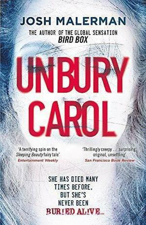 Unbury Carol by Josh Malerman
