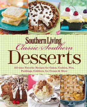 Classic Southern Desserts (Southern Living) by Southern Living Inc.