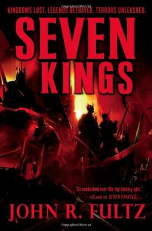 Seven Kings by John R. Fultz