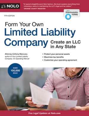 Form Your Own Limited Liability Company: Create an LLC in Any State by Anthony Mancuso