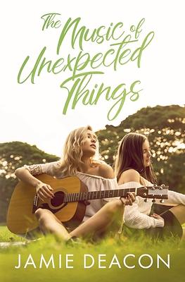 The Music of Unexpected Things by Jamie Deacon