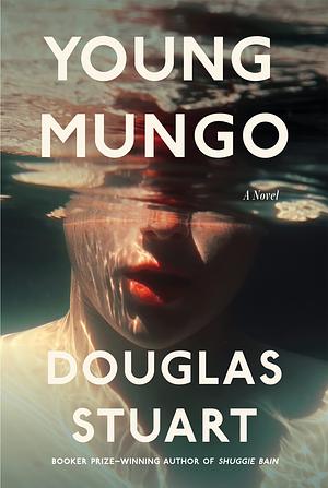 Young Mungo by Douglas Stuart