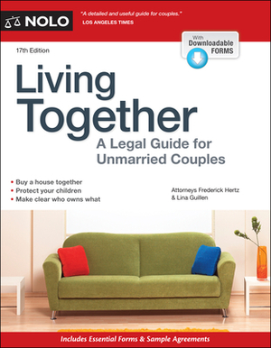 Living Together: A Legal Guide for Unmarried Couples by Frederick Hertz, Lina Guillen