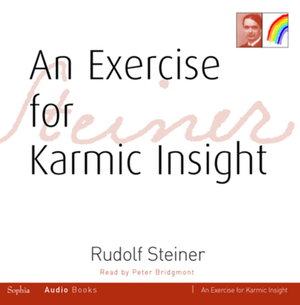 An Exercise for Karmic Insight: (cw 236) by Rudolf Steiner