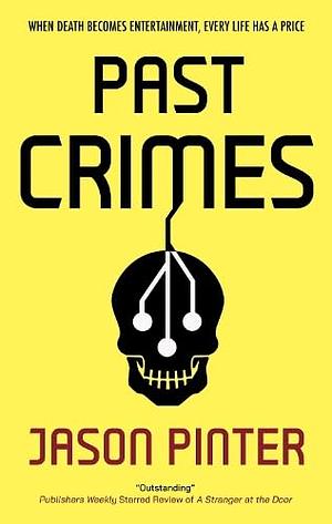 Past Crimes by Jason Pinter