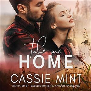 Take Me Home by Cassie Mint