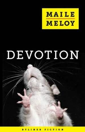 Devotion: A Rat Story by Maile Meloy