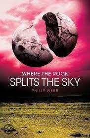 Where the Rock Splits the Sky by Philip Webb