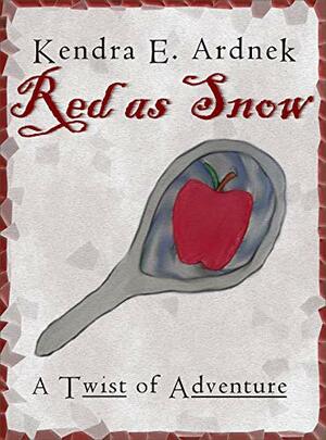 Red as Snow by Kendra E. Ardnek