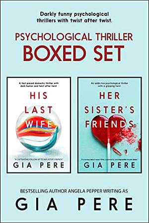 Psychological Thriller Boxed Set: Darkly Funny Psychological Thrillers with Twist after Twist by Gia Pere