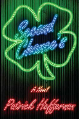 Second Chance's by Patrick Heffernan