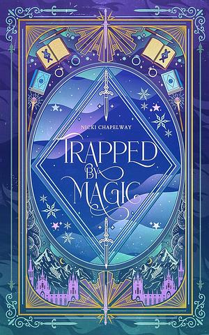 Trapped by Magic by Nicki Chapelway