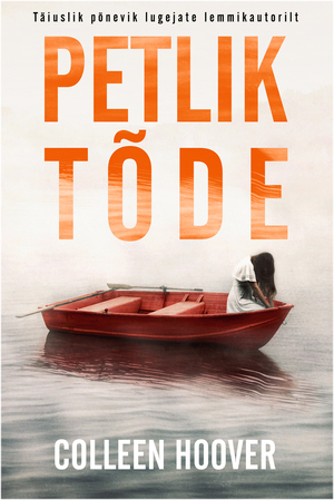 Petlik tõde by Colleen Hoover