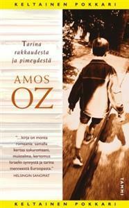 Tarina rakkaudesta ja pimeydestä by Amos Oz