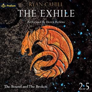 The Exile by Ryan Cahill