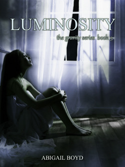 Luminosity by Abigail Boyd