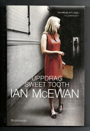 Uppdrag Sweet Tooth by Ian McEwan