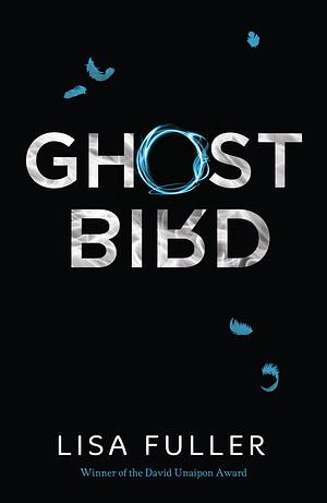 Ghost Bird by Lisa Fuller