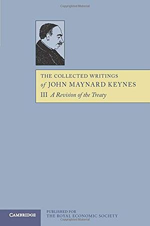 The Collected Writings of John Maynard Keynes by Donald Moggridge, Elizabeth Johnson