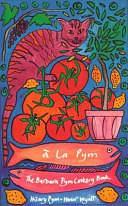 A La Pym: The Barbara Pym Cookery Book by Hilary Pym, Barbara Pym, Honor Wyatt