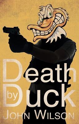 Death by Duck by John Wilson