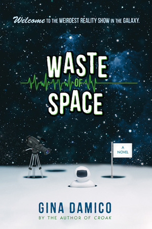 Waste of Space by Gina Damico