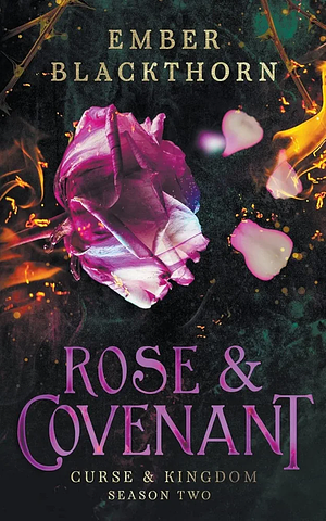 Rose & Covenant by Ember Blackthorn