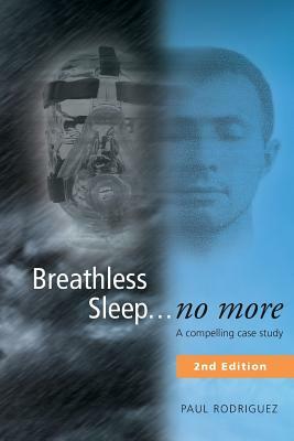 Breathless Sleep... no more by Paul Rodriguez