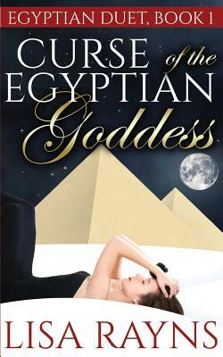 Curse of the Egyptian Goddess: An Urban Fantasy Novella by Lisa Rayns