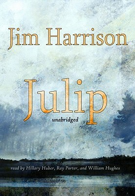 Julip by Jim Harrison