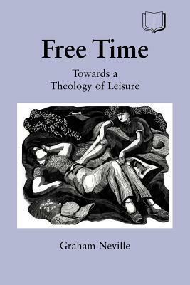 Free Time by Graham Neville, G. Neville