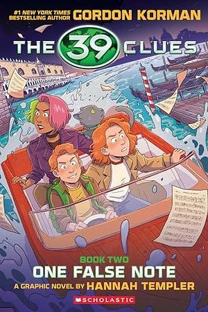 39 Clues: One False Note: A Graphic Novel by Hannah Templer, Gordon Korman