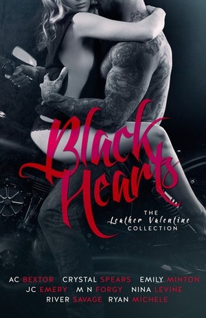 Black Hearts: The Leather Valentine Collection by Ryan Michele, J.C. Emery, Emily Minton, Nina Levine, Crystal Spears, M.N. Forgy, A.C. Bextor, River Savage