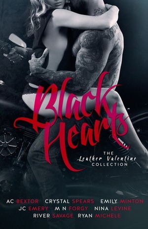 Black Hearts: The Leather Valentine Collection by A.C. Bextor, Crystal Spears, Emily Minton, M.N. Forgy, Ryan Michele, River Savage, J.C. Emery, Nina Levine