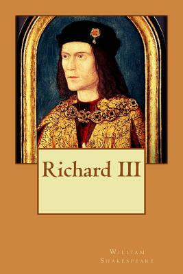 Richard III by William Shakespeare