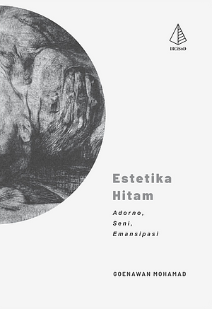 Estetika Hitam by Goenawan Mohamad