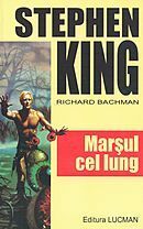 Marşul cel lung by Stephen King, Richard Bachman