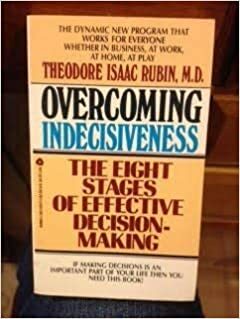 Overcoming Indecisiveness by Theodore Isaac Rubin