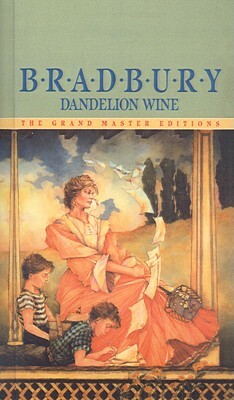 Dandelion Wine by Ray Bradbury