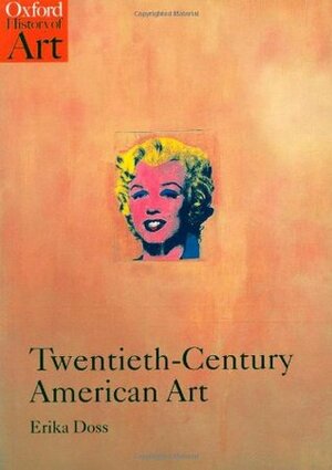 Twentieth-Century American Art by Erika Doss