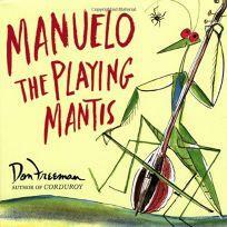 Manuelo, The Playing Mantis by Lisa McCue, Don Freeman