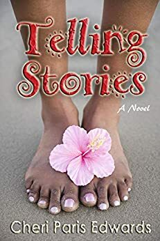 Telling Stories by Cheri Paris Edwards