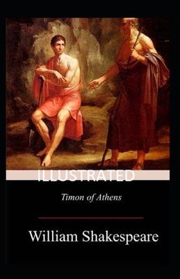 Timon of Athens Illustrated by William Shakespeare