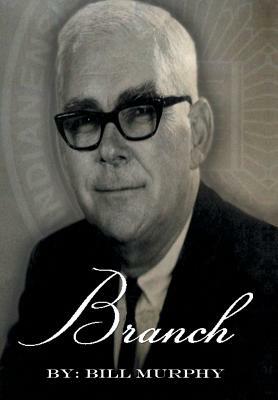 Branch: The Branch McCracken Story by Bill Murphy