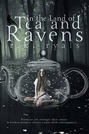 In the Land of Tea and Ravens by R.K. Ryals