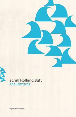 The Hazards by Sarah Holland-Batt