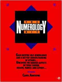 The Numerology Kit by Carol Adrienne