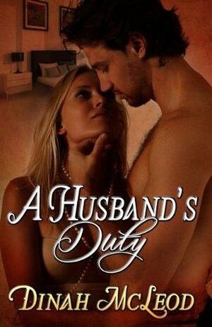 A Husband's Duty by Dinah McLeod